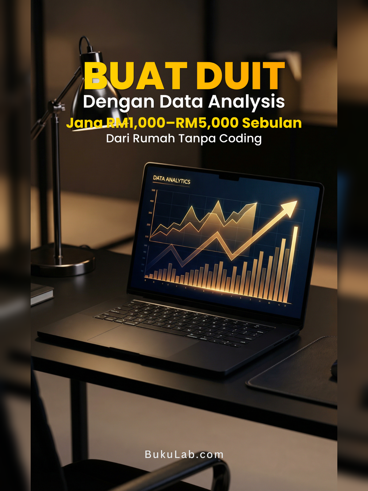 Buat Duit Dengan Data Analysis: Jana RM1,000–RM5,000 Sebulan Dari Rumah Tanpa Coding