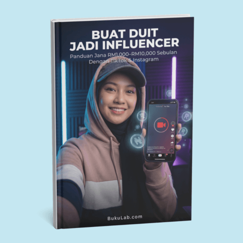 Buat Duit Jadi Influencer: Panduan Jana RM1,000–RM10,000 Sebulan Dengan TikTok & Instagram