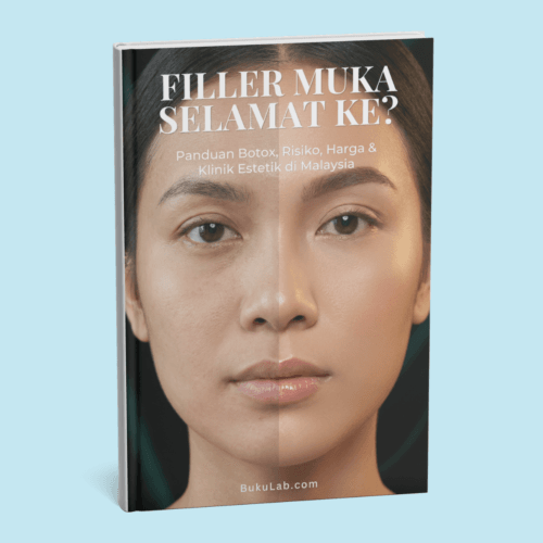 Filler Muka Selamat Ke? Panduan Botox, Risiko, Harga & Klinik Estetik di Malaysia